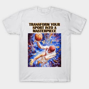 Basketball Player Digital Oil Painting Motivating Message T-Shirt